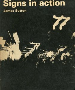 Signs in Action/James Sutton