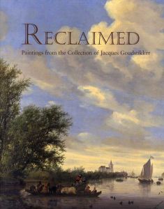 ジャック・ハウトスティッカー・コレクション　Reclaimed: Paintings from the Collection of Jacques Goudstikker/Peter C.Sutton
