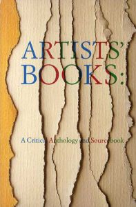 Artist's Books: A Critical Anthology and Sourcebook/Joan Lyons編