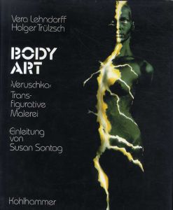 Body Art/Vera Lehndorff/Holger Truelzsch