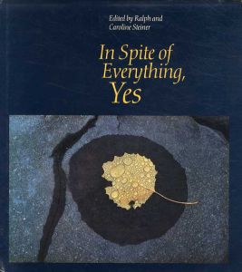 In spite of everything, yes/John Sheldon/Michael Kenna/Bill Brandt他