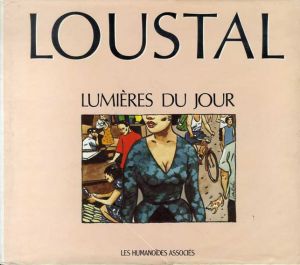 ルスタル　Lumieres du Jour/Loustal