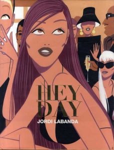 ジョルディ・ラバンダ　Hey Day/Jordi Labanda
