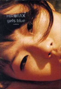 Hiromix： girls blue/Hiromixのサムネール