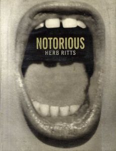 ハーブ・リッツ写真集　Notorious/Herb Rittsのサムネール