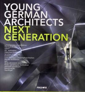 Young German Architects: Next Generation/Elke Aus Dem Moore編