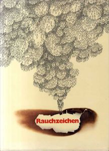 Rauchzeichen. Mit einem Nachwort von Manuel Gasser/Rauch Hans-Georg