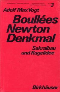 Boullees Newton-Denkmal: Sakralbau Und Kugelidee/Adolf Max Vogtのサムネール