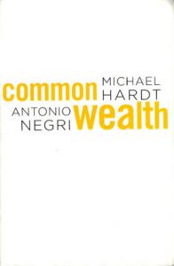 コモンウェルス　Commonwealth/アントニオ・ネグリ/マイケル・ハート(Michael Hardt/Antonio Negri)