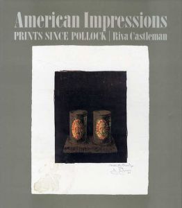 アメリカン・インプレッション　American Impressions/Riva Castleman