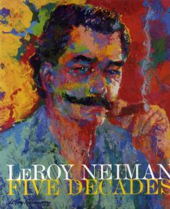 リロイ・ネイマン　Leroy Neiman: Five Decades/Leroy Neiman