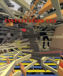 インスタレーション・アート　Installation Art/Nicolas De Oliveira/Andrew Benjamin/Nicola Oxley寄稿