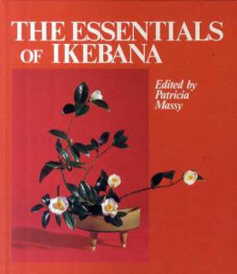 The Essentials of Ikebana/Patricia Massy編