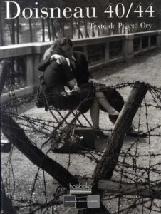 ロベール・ドアノー写真集　Doisneau 40/44/Robert Doisneau　Pascal Oryテキストのサムネール