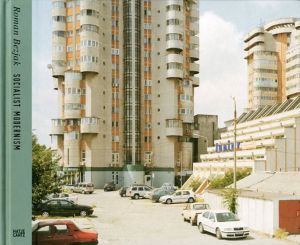ローマン・ベジャク写真集　Socialist Modernism/Roman Bezjak