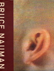ブルース・ナウマン　Bruce Nauman/Bruce Nauman