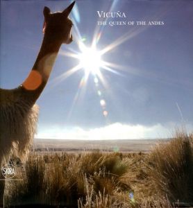 Vicuna: The Queen of the Andes/Arianna Piazza　Bruna Rotunno写真