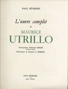 モーリス・ユトリロ　カタログ・レゾネ　L'Oeuvre Complet De Maurice Utrillo/Paul Petrides