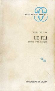 襞　ライプニッツとバロック　Le pli Leibniz et le Baroque/Gilles Deleuze（ジル・ドゥルーズ）