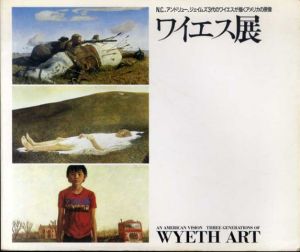 ワイエス展　N.C.、アンドリュー、ジェイムズ3代のワイエスが描くアメリカの原像/