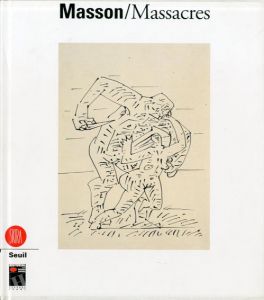 アンドレ・マッソン　Massacres　/Andre Masson