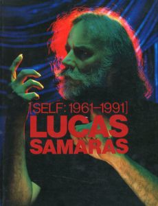 ルーカス・サマラス展　セルフ　1961-1991/