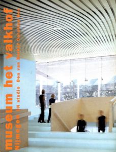 ベン・ファン・ベルケル　Ben Van Berkel, Caroline Bos: Museum Het Valkhof Nijmegen/