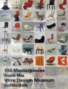 いす・100のかたち　ヴィトラ・デザイン・ミュージアムの名品展　100 Masterpieces from the Vitra Design Museum Collection/