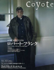 コヨーテ　Coyote　No.35　はじまりのアメリカ　ロバート・フランク/