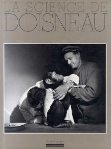 ロベール・ドアノー写真集　La science de Doisneau/Robert Doisneau