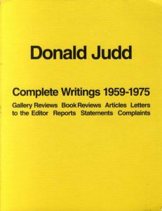 ドナルド・ジャッド　Donald Judd: Complete Writings 1959-1975/Donald Juddのサムネール