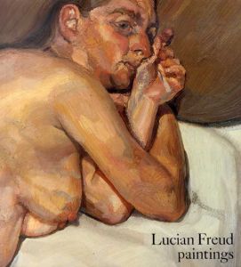 ルシアン・フロイド　Lucian Freud: Paintings/Robert Hughes