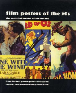 30年代の映画ポスター　Film Posters of the 30s: The Essential Movies of the Decade/Tony Nourmand/Graham Marsh編集