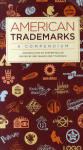 アメリカン・トレードマーク　American Trademarks: From the Roaring '20s to the Swinging '60s/Eric Baker/Tyler Blik編　Steven Heller序論