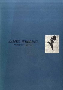 ジェームズ・ウェリング　James Welling. Photographs 1977-1993/