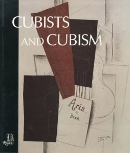 キュビストとキュビズム　Cubists & Cubism/Pierre Daix