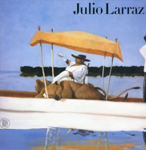 フリオ・ララツ画集　Julio Larraz/Edward Lucie-Smith