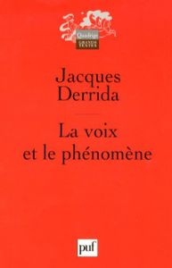 ジャック・デリダ　La Voix et Le Phenomene/Jacques Derrida