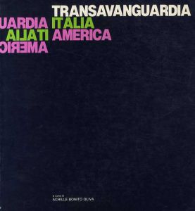 Transavanguardia: Italia/America/Achille Bonito Oliva