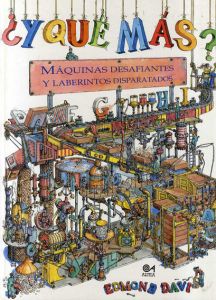 Y Que Mas? Maquinas Desafiantes Y Laberintos Disparatados/Edmond Davis