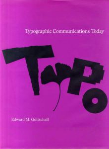 Typographic Communication Today/Edward M. Gottschall