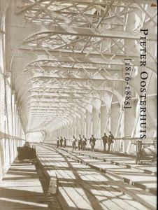 ピーター·オーステルハイス写真集　Pieter Oosterhuis　1816-1885/