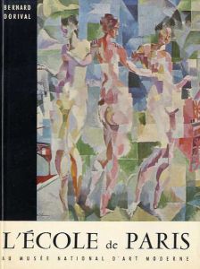L'ecole de Paris/Bernard dorival