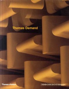 トーマス・デマンド写真集　Thomas Demand/Regis Durand/Francois Quintin/Francesco Bonami