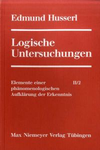 論理学研究2/2　Logische Untersuchungen 2/2. Elemente einer phanomenologischen Aufklarung der Erkenntni/Edmund Husserl(エドムント・フッサール)