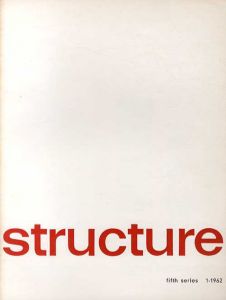 Structure: Fifth Series 1-1962: Plastic Expression in Life/Joost Baljeu編