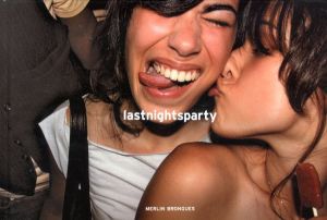 Lastnightsparty: Where Were You Last Night?/Merlin Bronques