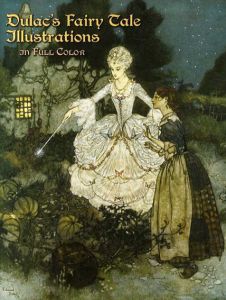 エドマンド・デュラック　Dulac's Fairy Tale Illustrations in Full Color. Dover Fine Art, History of Art/Edmund Dulac　Jeff A. Menges編