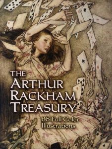 アーサー・ラッカム　The Arthur Rackham Treasury. Dover Fine Art, History of Art/Arthur Rackham　Jeff A. Menges編
