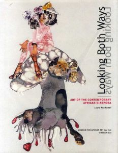 Looking Both Ways:Art of the Contemporary African Diaspora /Ann Laurie Farrell